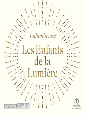 cover image of Les enfants de la lumière